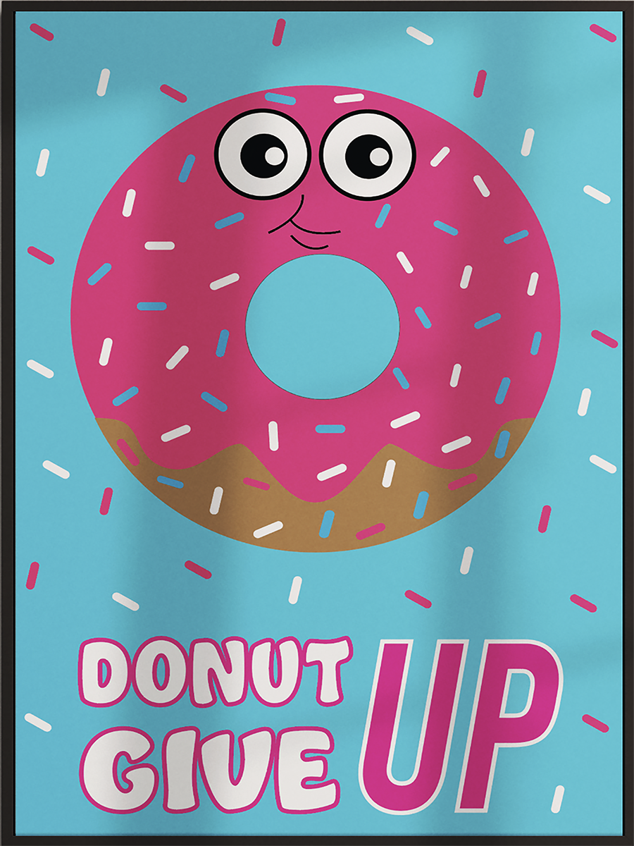 Donut Give Up Inspirational Poster